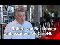 Robèrt van Beckhoven wilde natúúrlijk ambassadeur worden van WeCareNL: 'Steun zorg en horeca'