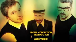 Motel Connection - Midnight Sun (Jackf Remix)