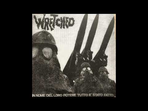 WRETCHED - In Nome Del Loro Potere Tutto E' Stato Fatto... 1983 Full EP