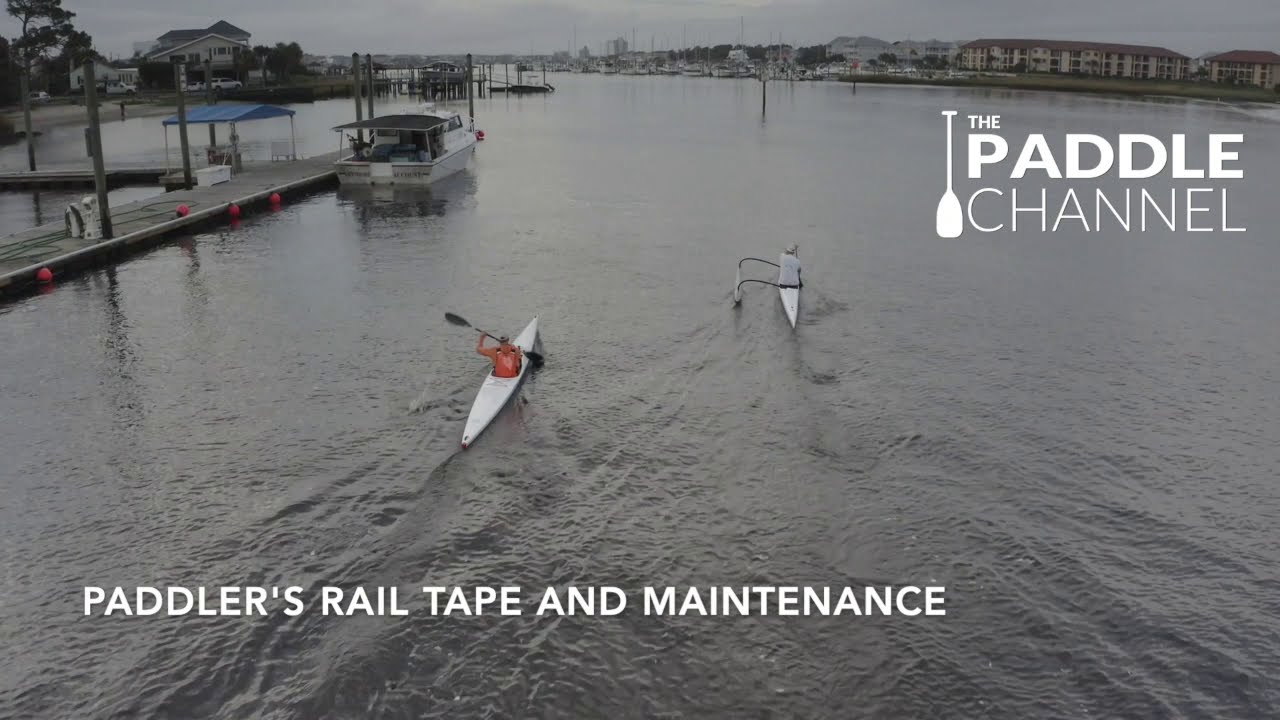 Paddler's Rail Tape & Maintenance