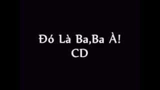 preview picture of video 'Đó Là Ba,Ba À!   CD'