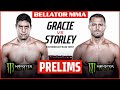 BELLATOR MMA 274: Gracie vs. Storley | Monster Energy Prelims | DOM