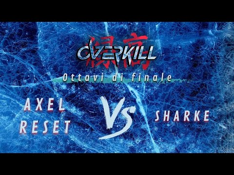 Overkill 2022: AXEL RESET vs SHARKE - Ottavi di finale // #OutbreakRapBattle