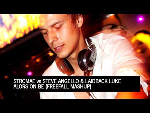 Stromae vs Steve Angello & Laidback Luke - Alors On Be (FreeFall Mashup)