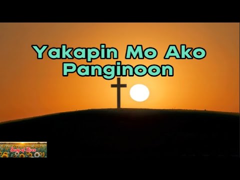 Yakapin Mo Ako, Panginoon / Song of Lives / Original Tagalog Christian Song