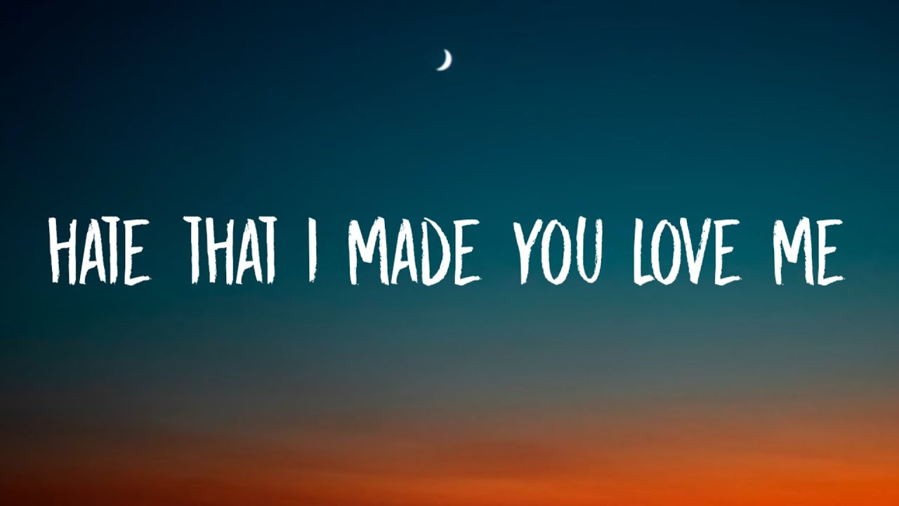 Ariana Grande – hate that i made you love me (Lyrics)