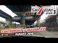SKYWAY STAGE 3 August 2019 135 Northbound