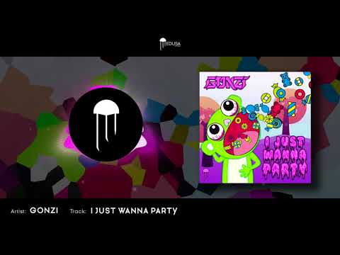 Gonzi - I Just Wanna Party