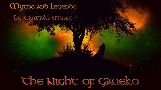 Epic Folk Music - The Night of Gaueko - Myths & Legends - Tartalo Music - Medieval Celtic