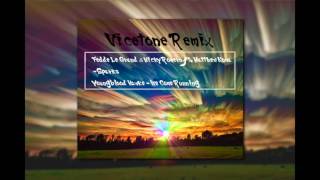 Vicetone Remix　✖︎　Vicetone Remix