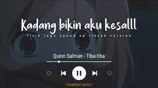 Download lagu Quinn Salman - Tiba-Tiba (Speed Up) tiba tiba aku melayang menembus lapisan awan (Lirik Lagu) mp3 Download lagu Quinn Salman - Tiba-Tiba (Speed Up) tiba tiba aku melayang menembus lapisan awan (Lirik Lagu) mp3