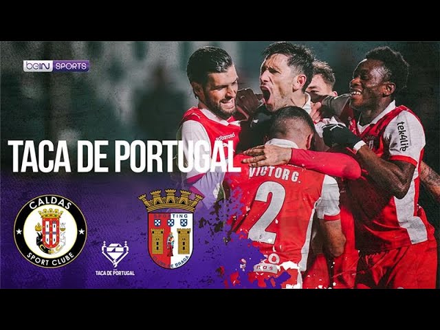 Caldas vs Braga Full Match Highlights