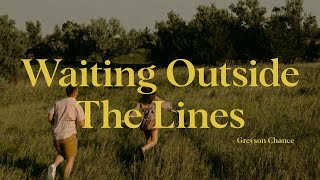 Waiting Outside The Lines - Greyson Chance (Sing-a-long lyric video)