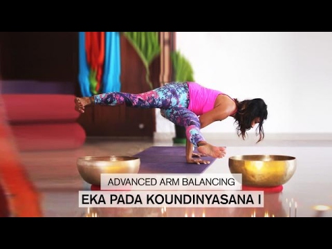 How to do Eka Pada Koundinyasana I - Advanced Arm Balancing
