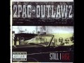 2pac  -  Still I Rise (Original)