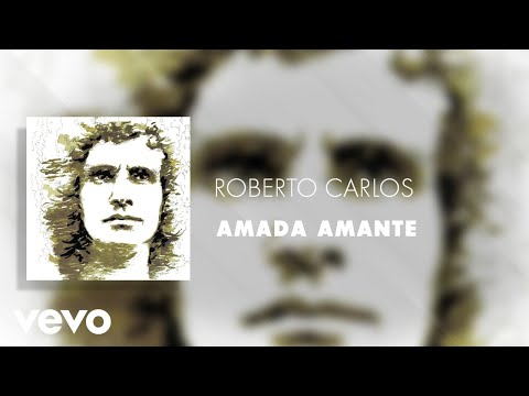 Roberto Carlos - Amada Amante (Áudio Oficial)