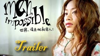 The new WEB SERIES from China: MEN, IMPOSSIBLE - TRAILER