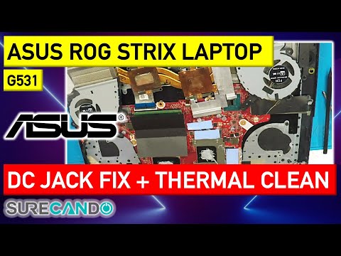 ASUS ROG Strix G531: Thermal Pad Upgrade, Fan Cleaning, DC Jack Replacement – Ultimate Boost!