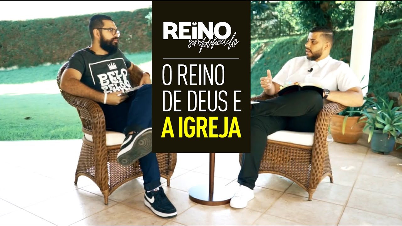 O REINO DE DEUS E A IGREJA - Reino Simplificado
