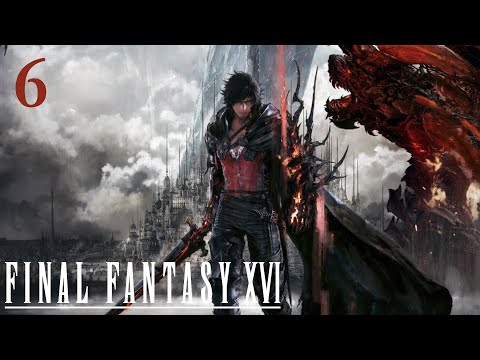 Final Fantasy XVI - 100% Walkthrough: Part 6 - Homecoming (No Commentary)