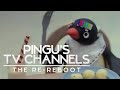 TVC98 Pingu S TV Channels The Re Reboot