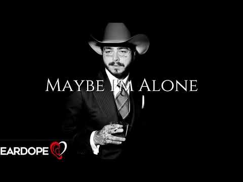 Post Malone - Maybe I'm Alone *NEW SONG 2020*