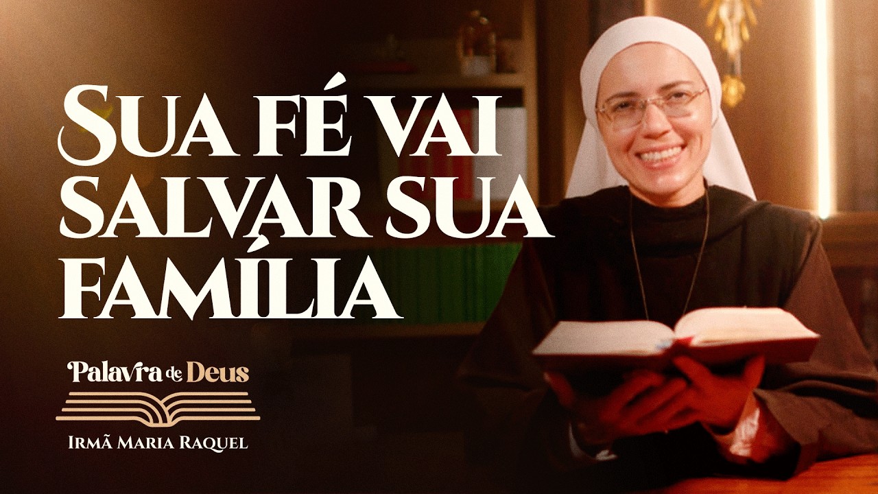 Sua fé vai salvar sua família (Jo 4,43-54) Palavra de Deus | Irmã Maria Raquel 16/03