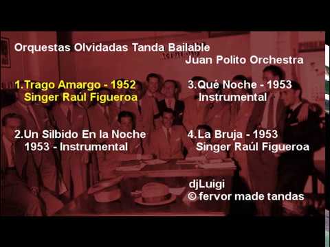 Orquestas Olvidadas Juan Polito