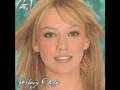 Hilary Duff - Love Just Is (With Lyrics) 