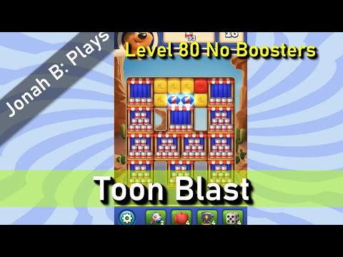 Toon Blast Level 80 No Boosters