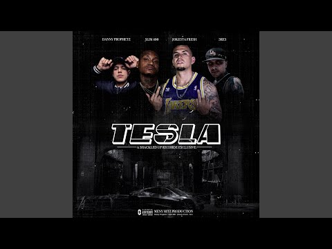 Tesla (feat. Danny Prophetz, Slim 400 & 3res)