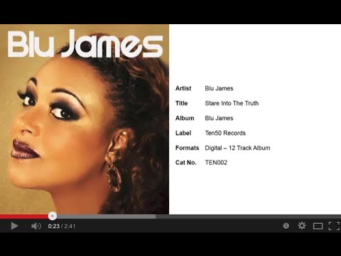 Blu James - Stare Into The Truth