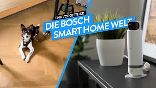 Bosch Smart Home Welt: Die besten Produktfeatures - tink Vorgestellt!