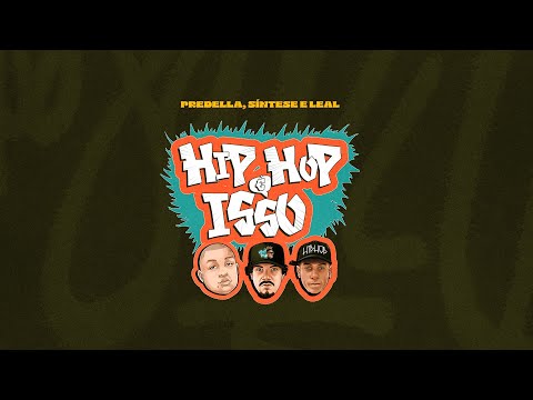 Predella - “HIP-HOP É ISSO…” (feat. Síntese e Leal) [prod. Delli Beats]