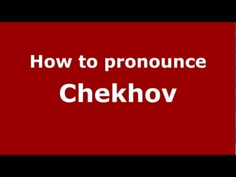How to Pronounce Chekhov - PronounceNames.com