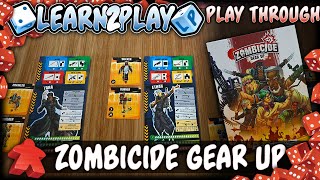 Learn to Play Presents: Play Through of Zombicide Gear Up