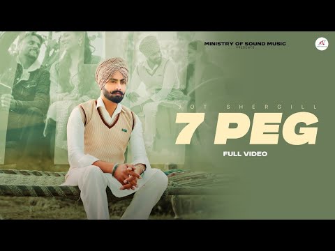 7 PEG –   Official Video Jot Shergill  | Latest Punjabi Song 2026 |Ministry Of Sound Music