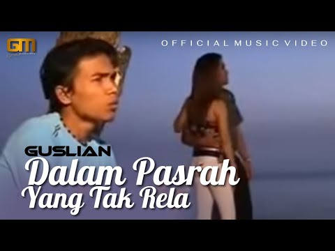 Guslian – Dalam Pasrah Yang Tak Rela | Official Music Video [ Hits Slow Rock Melayu ]