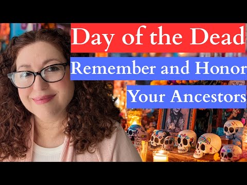 FAMILY CONSTELLATIONS. Day Of The Dead. Remember and Honor Your Ancestors. A Systemic Ritual. V.129