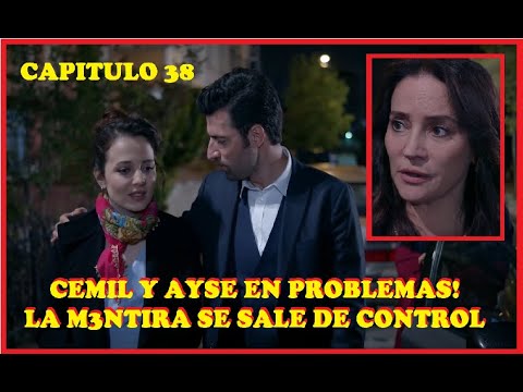 CEMIL Y AYSE EN PROBLEMAS!! LA M3NTIRA SE SALE DE CONTROL!! - CAP 38 TEMP . 1