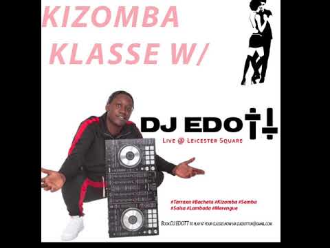 #KIZOMBAKLASSE DJ EDOTT ‘LIVE @ LEICESTER SQUARE’ -Kizomba - Remixes - Tarraxa