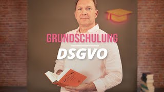 Grundschulung: Datenschutz (DSGVO) | Fachfortbildung E-Learning für di