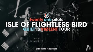 Twenty One Pilots - Isle Of Flightless Bird (Quiet Is Violent Studio Version)