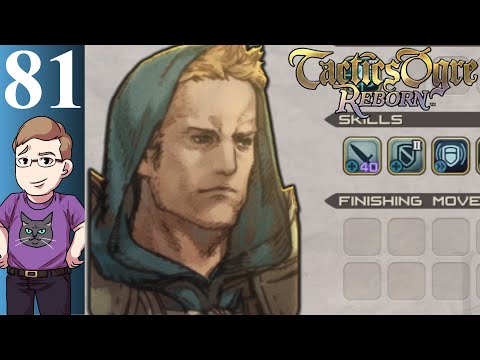 Let's Play Tactics Ogre: Reborn (Blind) Part 81 - Saving Lanselot