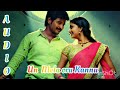 Rajini Murugan _ Un Mela Oru Kannu Hq audios song