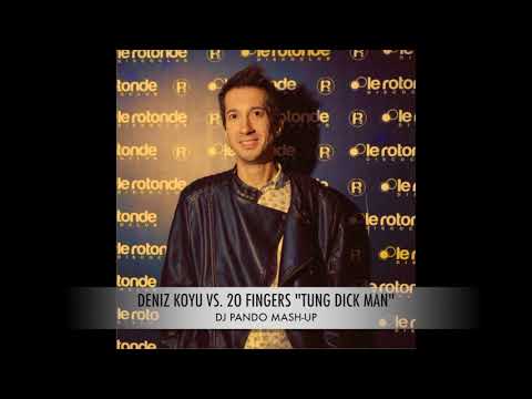 Deniz Koyu Vs 20 Fingers "Tung Dick Man" (Dj Pando MashUp)