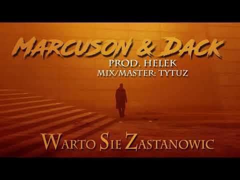 Marcuson & Dack - Warto się zastanowić (2021 prod. Helek Beats)