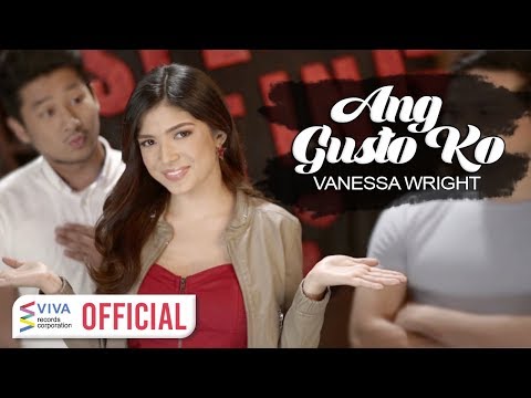 Vanessa Wright — Ang Gusto Ko [Official Music Video]