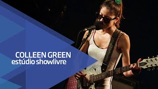 &quot;TV&quot; - Colleen Green no Estúdio Showlivre 2015