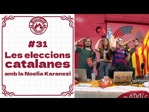 L'Arrabassada #31 - Les eleccions catalanes (amb la Noelia Karanezi)